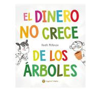 El dinero no crece de los árboles/ Money Doesn't Grow on Trees (Life Lessons)
