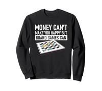 El dinero no puede hacerte feliz, pero los juegos de mesa pueden Sudadera