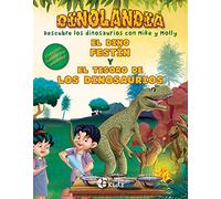 El diño festín y el tesoro de los dinosaurios: ¡Descubre los dinosaurios con Mike y Molly!: 1 (Dinolandia)