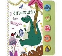 El dinosaurio hace amigos (Primeros sonidos animales)