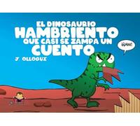 El dinosaurio hambriento que casi se zampa un cuento: 11 (Drakulín)