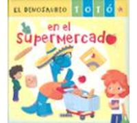 El dinosaurio Totó en el supermercado