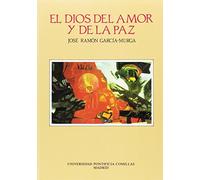 El Dios del amor y de la paz: Tratado teológico de Dios desde la reflexión de su bondad: 12 (Libros de Texto)