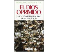 El Dios oprimido: Hacia una espiritualidad de la inserción: 45 (Servidores y Testigos)