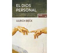El Dios personal: La individualización de la religión y el «espíritu» del cosmopolitismo: 162 (Estado y Sociedad)