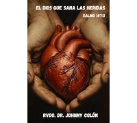 El Dios que Sana las Heridas