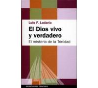El Dios vivo y verdadero: El Misterio de La Trinidad: 19 (Ágape)