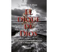 El dique de Dios: 1 (Novela)