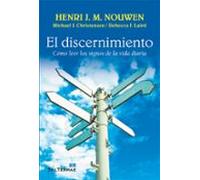 El Discernimiento: Como Leer Los Signos De La Vida Diaria