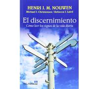 EL DISCERNIMIENTO: Cómo leer los signos de la vida diaria: 329 (El Pozo de Siquén)
