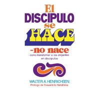El Discípulo Se Hace, No Nace