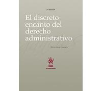 El discreto encanto del Derecho Administrativo 2ª Edición (Extravagancias)