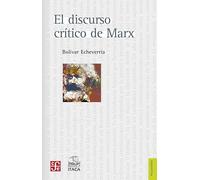 El Discurso Critico De Marx (Filosofia (fce))