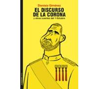 El Discurso De La Corona Y Otros Cuentos Del 1 Octubre