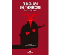 El discurso del terrorismo (SIN COLECCION)