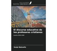 El discurso educativo de los profesores cristianos: Austria 1918-1938