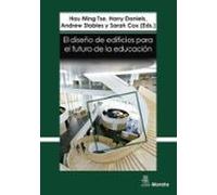EL DISEÑO DE EDIFICIOS PARA EL FUTURO DE LA EDUCACIÓN. PERSPECTIVAS CONTEMPORÁNEAS DE LA EDUCACIÓN