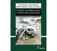 EL DISEÑO DE EDIFICIOS PARA EL FUTURO DE LA EDUCACIÓN. PERSPECTIVAS CONTEMPORÁNEAS DE LA EDUCACIÓN