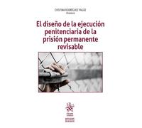 El diseño de la ejecución penitenciaria de la prisión permanente revisable (Abolición de la pena de muerte)