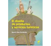 El Diseño De Productos Y Servicios Turisticos