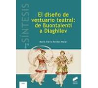 El Diseño De Vestuario Teatral: De Buontalenti A Diaghlev