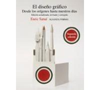 El Diseño Grafico: Desde Los Origenes Hasta Nuestros Dias
