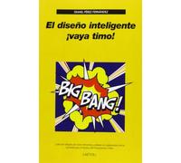 El Diseño Inteligente. ¡Vaya Timo!