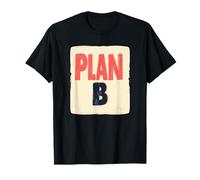 El disfraz de declaración del Plan B Camiseta