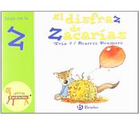 El disfraz de Zacarías: Juega con la z (Castellano - A PARTIR DE 3 AÑOS - LIBROS DIDÁCTICOS - El zoo de las letras)