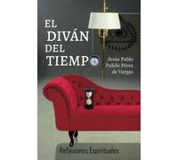 El diván del tiempo: Reflexiones espirituales