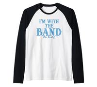 El Divertido músico I'm with The Band no Tiene un gráfico Muy Retro Camiseta Manga Raglan