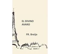 EL DIVINO AVARO