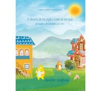 El divorcio de mis papás a través de mis ojos: Un cuaderno de actividades para niños