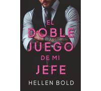 El doble juego de mi jefe (Serie VELOX)