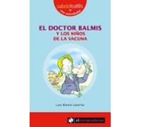 El Doctor Balmis Y Los Niños De La Vacuna