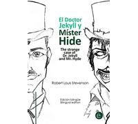 El doctor Jekyll y Mr. Hide/The strange case of Dr. Jekyll and Mr. Hyde: Edición bilingüe/Bilingual edition: Volume 8 (Colección Clásicos bilingües)