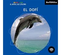 El dofí (Llibres infantils i juvenils - El bosc de colors)