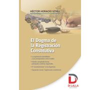 El dogma de la registración constitutiva: Una crítica al “constitutivismo” en los sistemas de adquisición causal del dominio