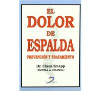 El dolor de espalda: Prevención y tratamiento (SIN COLECCION)