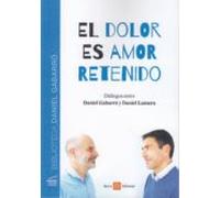 El Dolor Es Amor Retenido