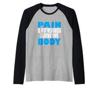 El Dolor es Solo Debilidad dejando tu Cuerpo, Fitness y Entrenamiento Camiseta Manga Raglan