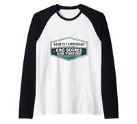 El Dolor es Temporal Los puntajes de Erg Son para Siempre Divertidos Remo Camiseta Manga Raglan