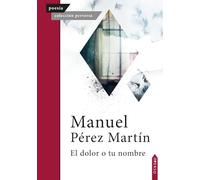 El dolor o tu nombre: 36 (Colección Perversa)