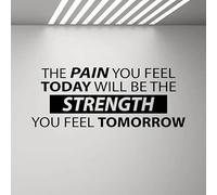El dolor que sientas hoy será el cartel de la pared de fuerza Cita de gimnasio Póster de entrenamiento Oficina de fitness Decoración de pegatinas de vinilo 107x42cm