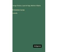 El domine Lucas: comedia