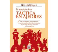 El Dominio de La Tactica En Ajedrez