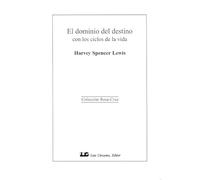 El Dominio del Destino con los Ciclos de la Vida (ROSA CRUZ)