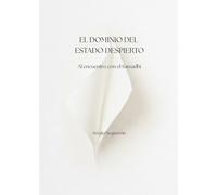 El dominio del estado despierto: Al encuentro con el samadhi