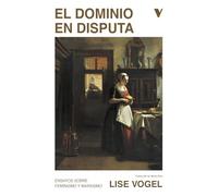 El dominio en disputa: Ensayos sobre feminismo y marxismo (GENERAL)