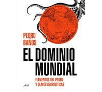 El dominio mundial: Elementos del poder y claves geopolíticas (Ariel)